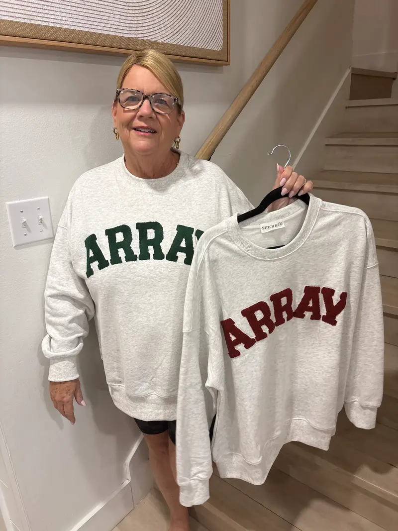 Array Sweatshirt - LAST ONES FINAL SALE