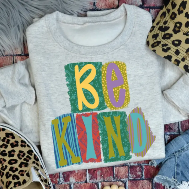 Be Kind Sweatshirt or Tee