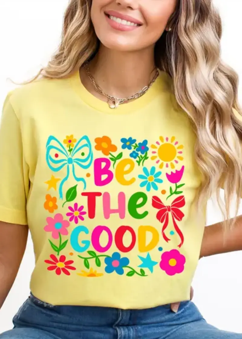 Be The Good Tee