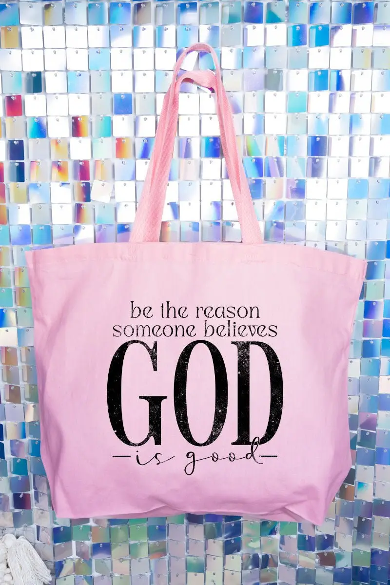 Be The Reason Someone Believes Canvas Jumbo Tote