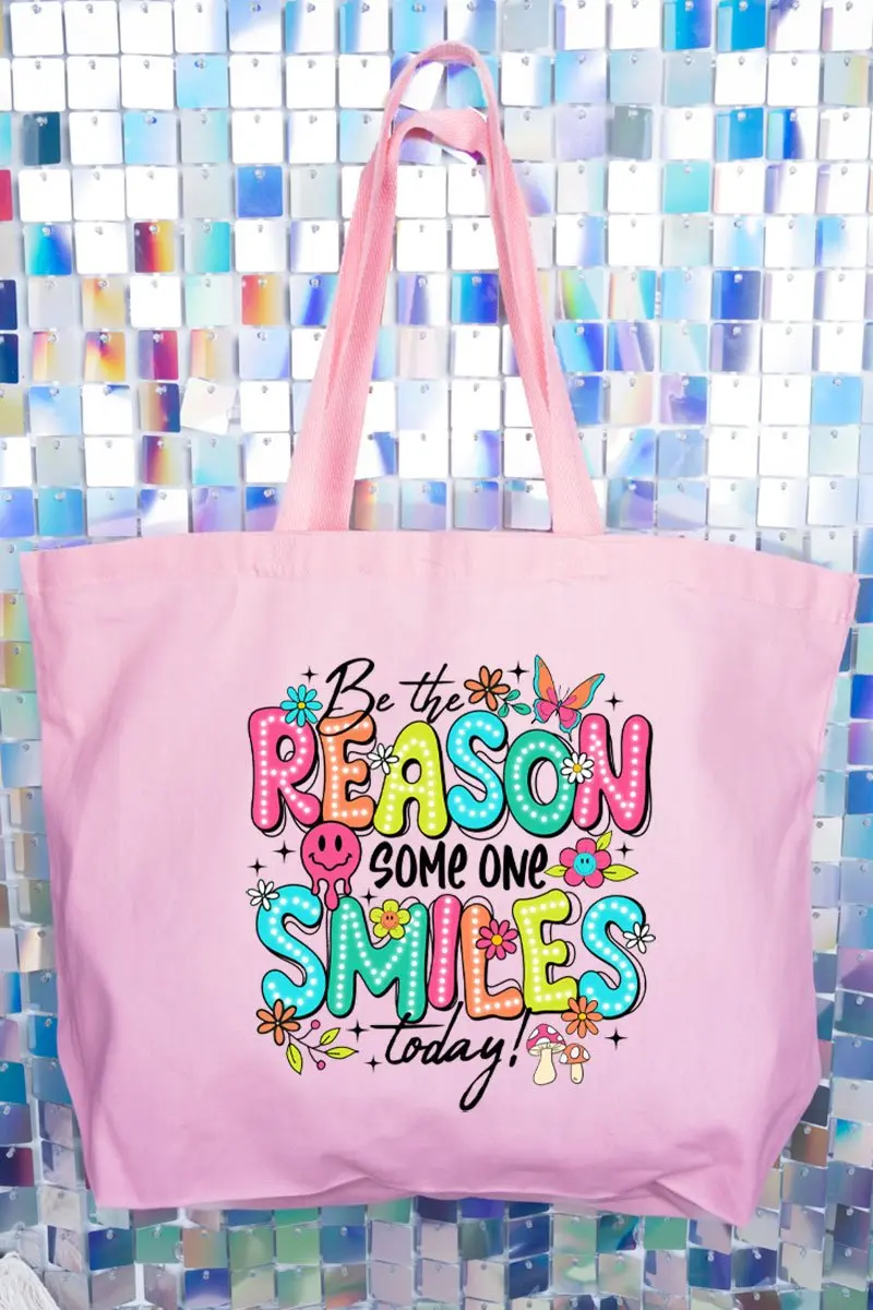 Be The Reason Someone Smiles Canvas Jumbo Tote