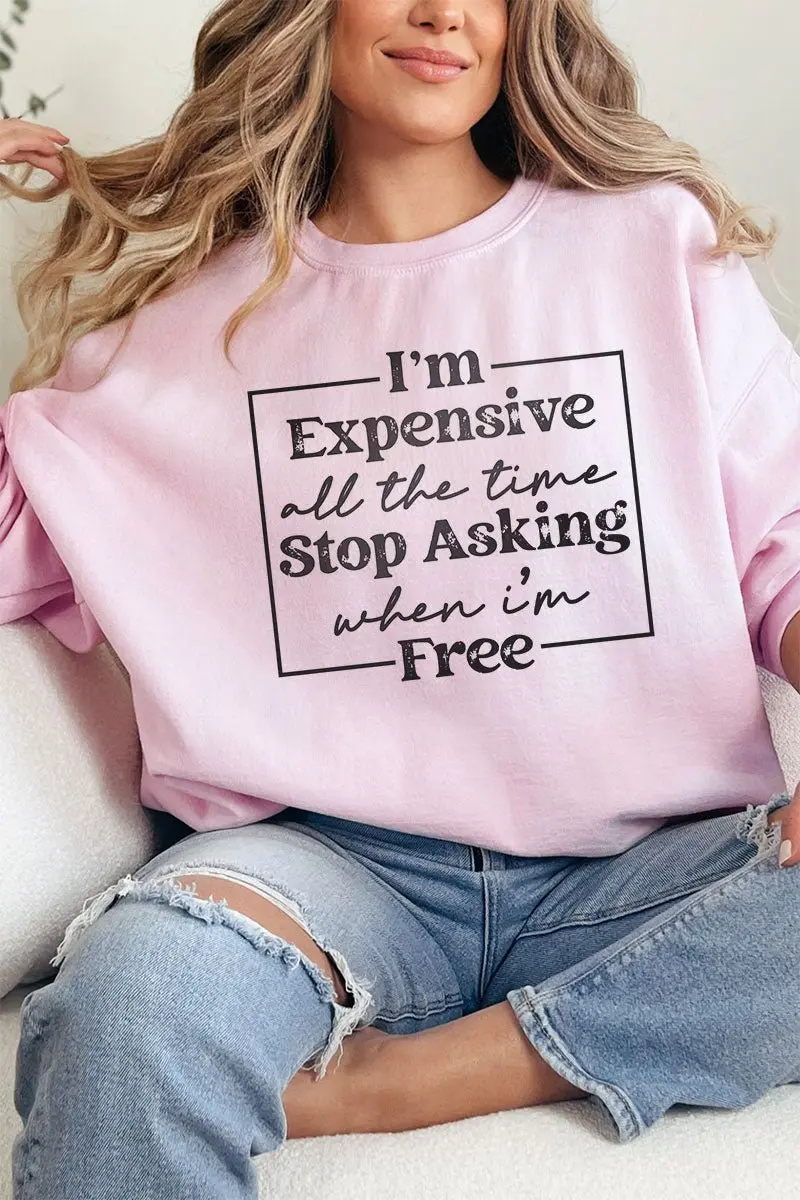 Expensive All The Time Heavy-weight Crew Sweatshirt