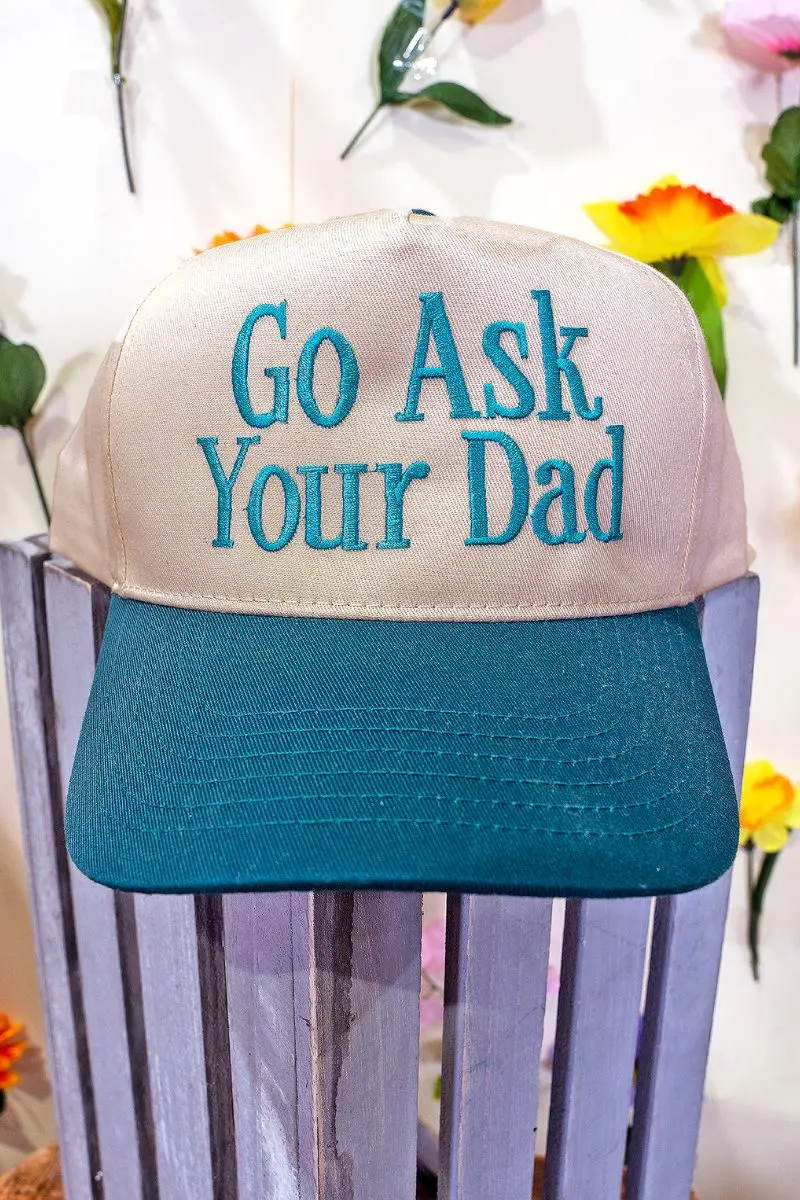 Go Ask Your Dad Embroidered Five Panel Twill Cap
