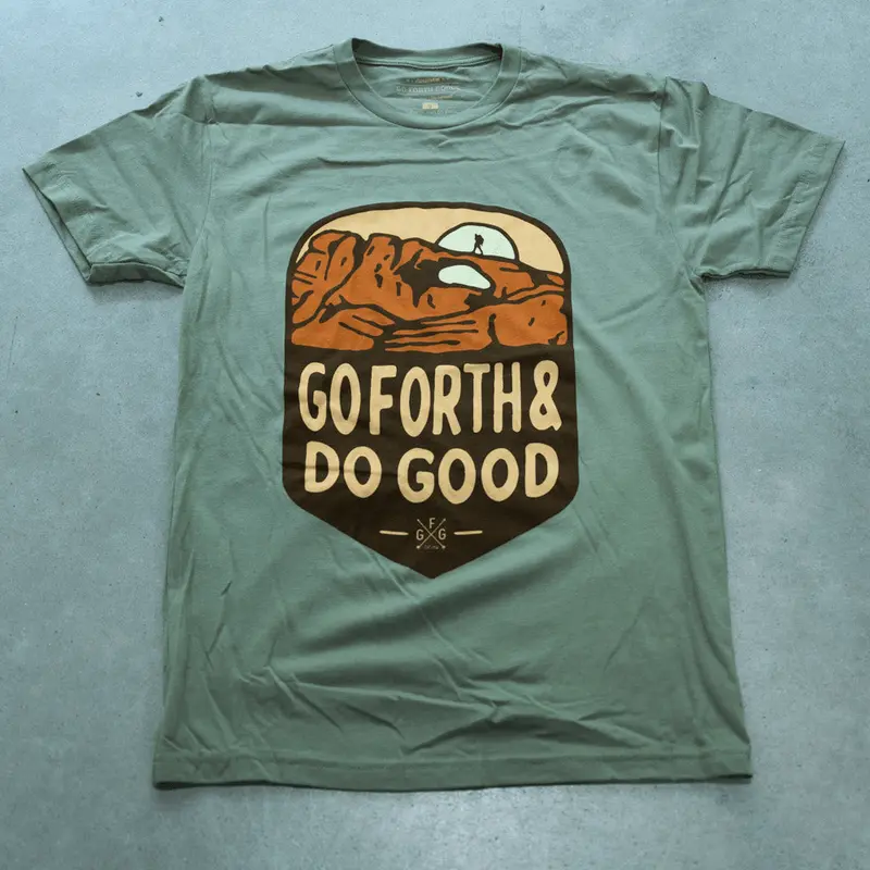 GO FORTH AND DO GOOD | ARCHES NP | T-SHIRT