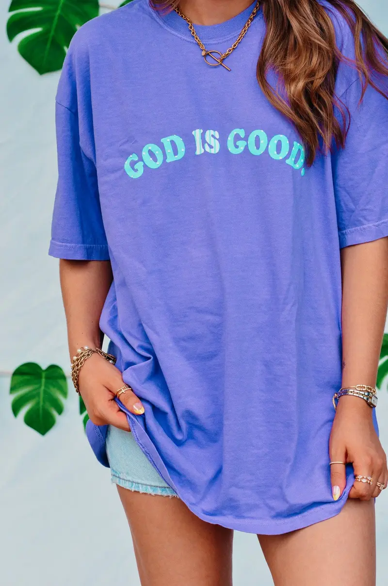 God is Good All The Time Tee