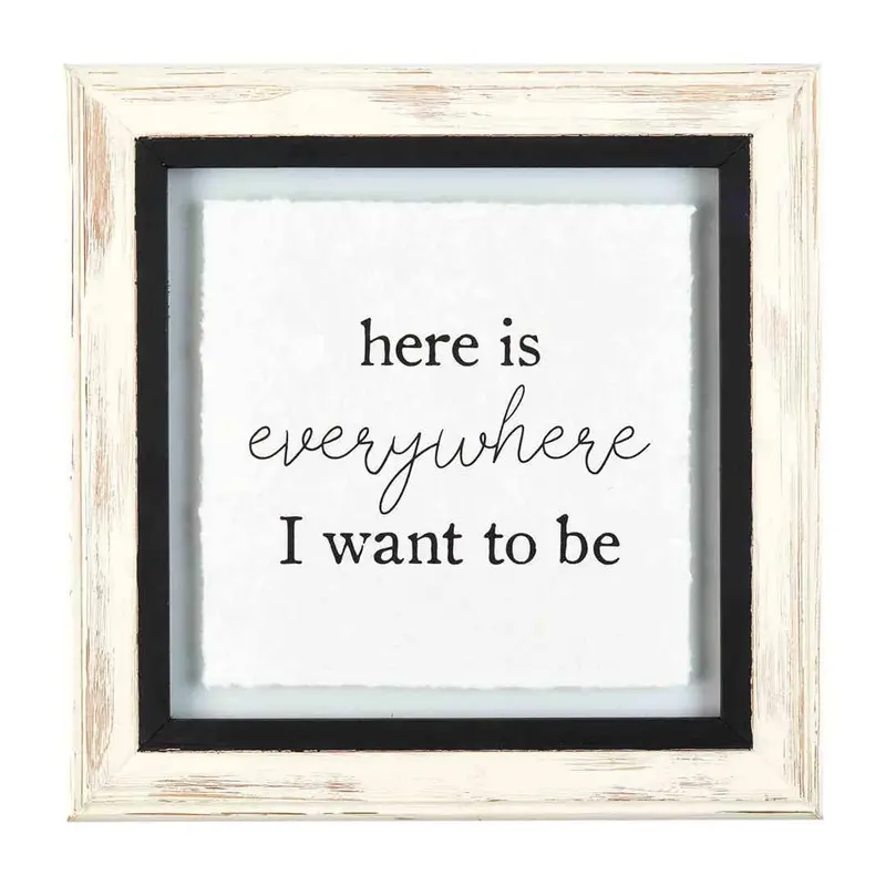 Here Is Everywhere Glass Plaque