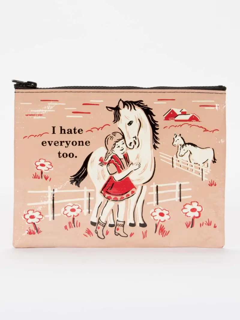 I Hate Everyone Too Zipper Pouch
