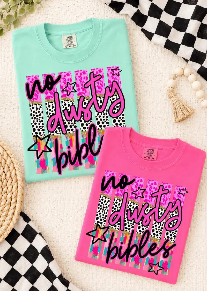 No Dusty Bibles Tee - 2 Colors