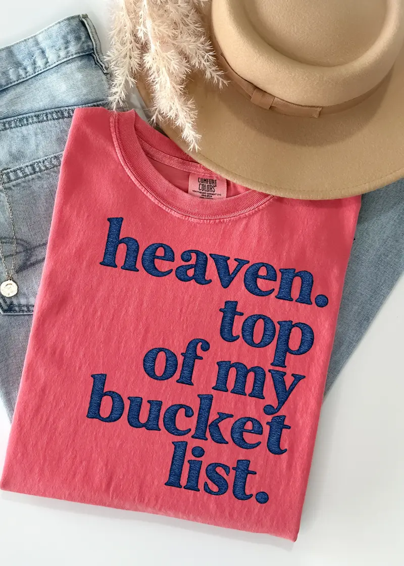 Top of Bucket List Tee